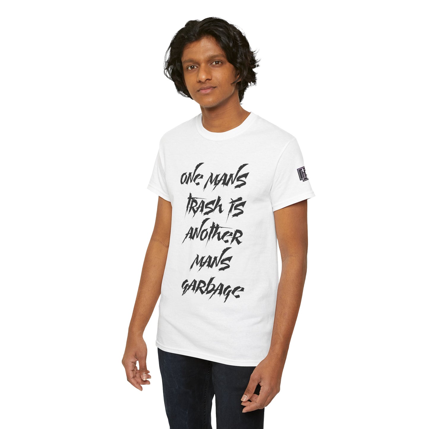 Graphic Tee – “One Man’s Trash Is Another Man’s Garbage” Casual Statement Shirt