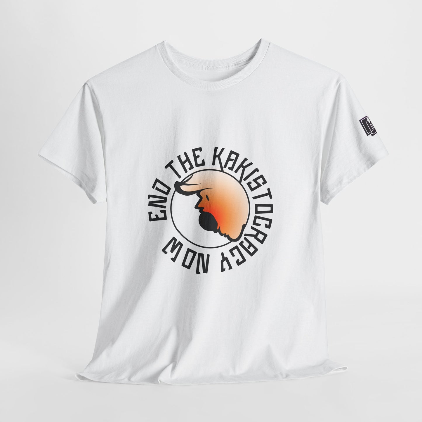 End the Kakistocracy Now  — Embrace Sociable Anarchy Double Sided Graphic Tee
