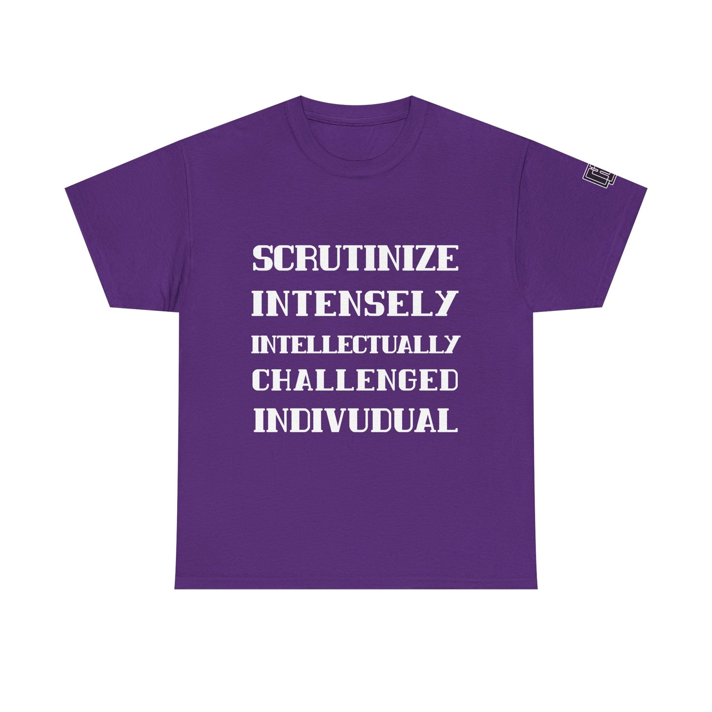 Scrutinize Intensely Intellectually Challenged Individual - Unisex Heavy Cotton Tee