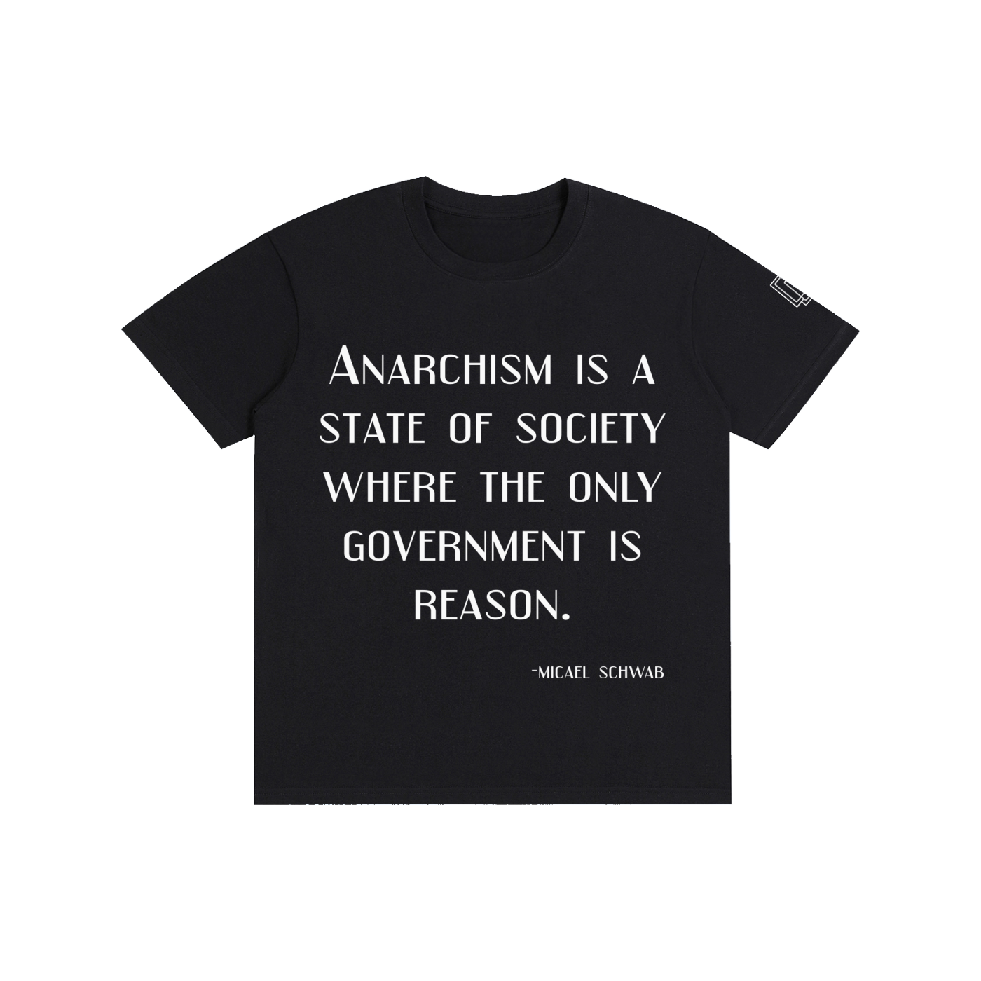 Anarchist Quote - Pure Cotton Unisex T-Shirt