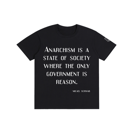 Anarchist Quote - Pure Cotton Unisex T-Shirt