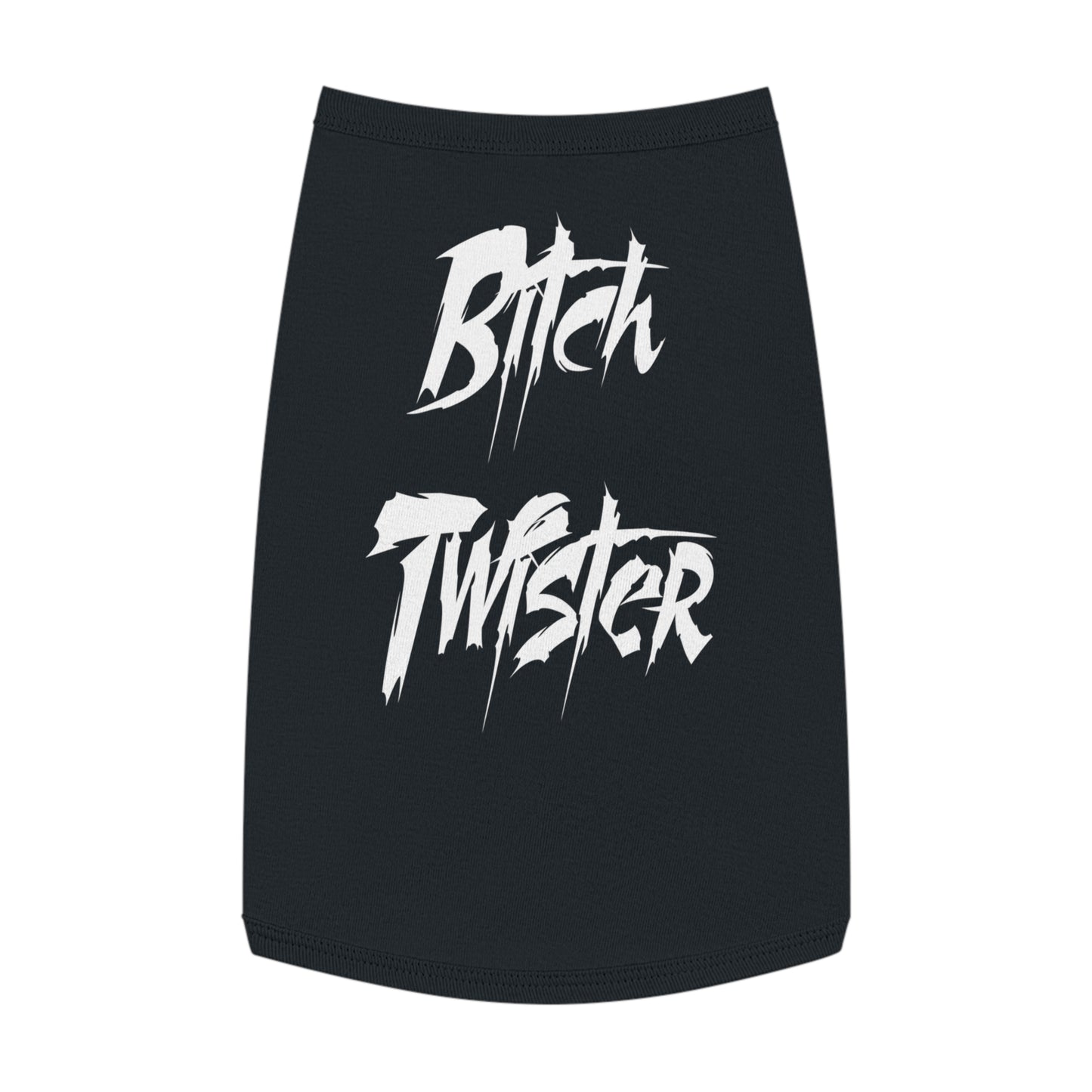 Pet Tank Top — "Bitch Twister" Bold Graphic Dog Shirt