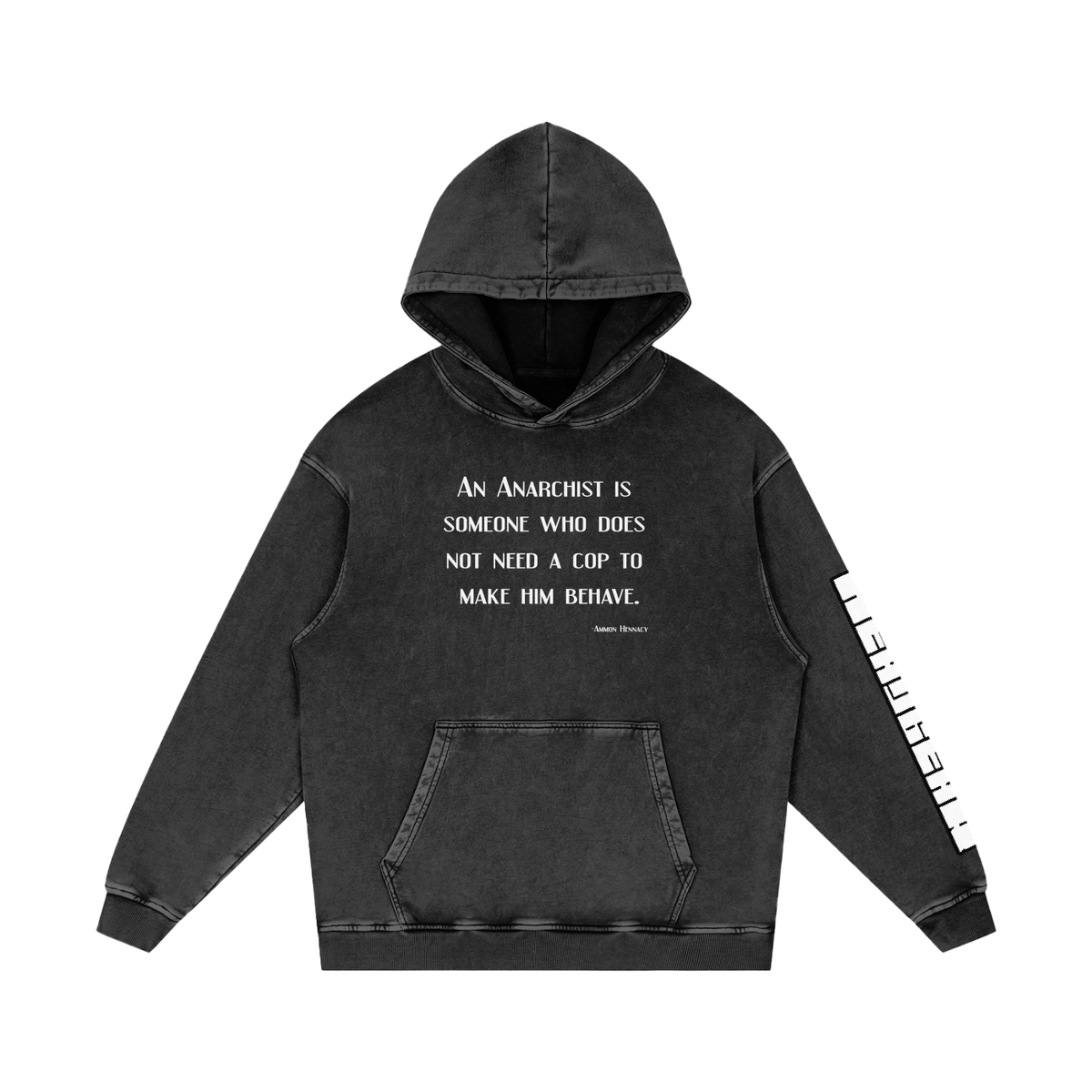Original ArtWork Anarchy Symbol and Quote - Snow Washed Loose Cotton Hoodie
